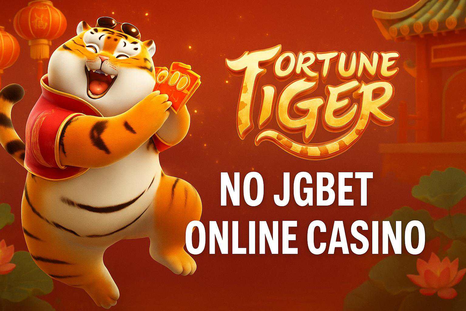 Fortune Tiger é um jogo imperdível no JGBET Casino